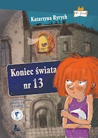 Koniec świata nr 13 - Katarzyna Ryrych - ebook + książka