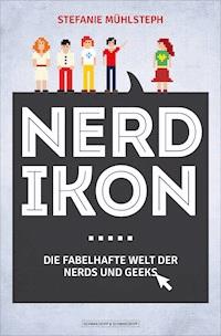 Nerdikon - Stefanie Mühlsteph - ebook