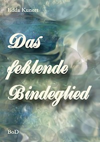 Das fehlende Bindeglied - Edda Kunert - ebook