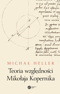Teoria względności Mikołaja Kopernika - Michał Heller - ebook + książka
