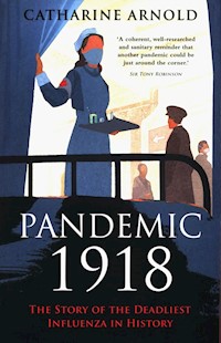 Pandemic 1918 - Arnold Catharine - książka