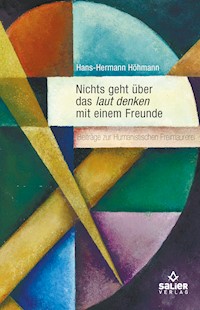 Nichts geht über das laut denken mit einem Freunde - Hans-Hermann Höhmann - ebook