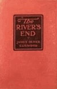 The River's End - James Oliver Curwood - darmowy ebook