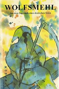 Aus dem Tagebuch eines deutschen Toten - Wolfsmehl . - ebook