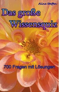 Das große Wissensquiz - Alina Steffen - ebook