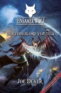 Einsamer Wolf 17 - Der Todeslord von Ixia - Joe Dever - ebook