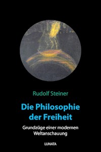 Die Philosophie der Freiheit - Rudolf Steiner - ebook