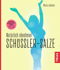 Natürlich abnehmen. Schüßler-Salze - Maria Lohmann - ebook