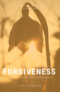 Forgiveness - C. H. Spurgeon - ebook