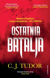 Ostatnia batalia - C. J. Tudor - ebook + książka