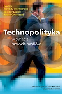 Technopolityka w świecie nowych mediów -  - książka