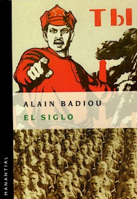 El siglo - Alain Badiou - ebook