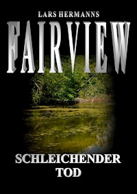 Fairview - Schleichender Tod - Lars Hermanns - ebook