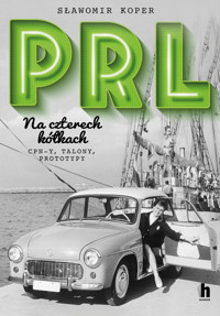 PRL Na czterech kółkach - Sławomir Koper - ebook + audiobook + książka