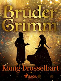 König Drosselbart - Brüder Grimm - ebook