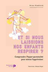 Et si nous laissions nos enfants respirer ? - Bruno Humbeeck - ebook