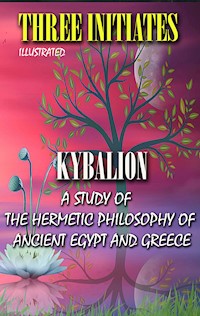 Kybalion. Illustrated - William Walker Atkinson - ebook