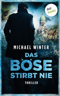 Das Böse stirbt nie - Michael Winter - ebook