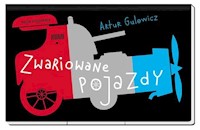 Zwariowane pojazdy - Gulewicz Artur - książka
