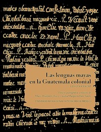 Las lenguas mayas en la Guatemala colonial. Lengua K'ekchí - Mario Humberto Ruz - ebook