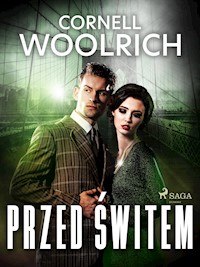 Przed świtem - Woolrich Cornell - ebook + audiobook + książka
