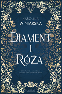 Diament i Róża - Winiarska Karolina - ebook + audiobook + książka