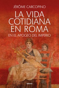 La vida cotidiana en Roma - Jérôme Carcopino - ebook