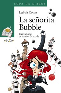La señorita Bubble - Ledicia Costas - ebook