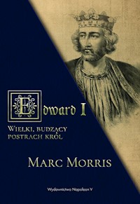 Edward I. - Marc Morris - książka