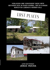 Lost Places - Jonas Mucha - ebook