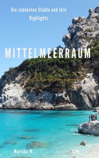 Mittelmeerraum - Mareike W. - ebook