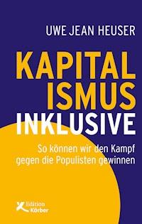 Kapitalismus inklusive - Uwe Jean Heuser - ebook