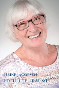Erfüllte Träume - Heike Jacobsen - ebook