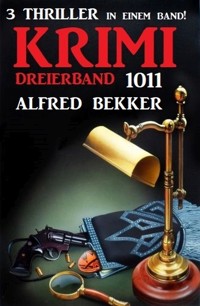 Krimi Dreierband 1011 - Alfred Bekker - ebook
