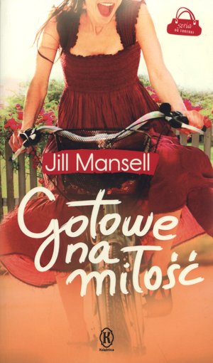 Gotowe na miłość - Jill Mansell - książka
