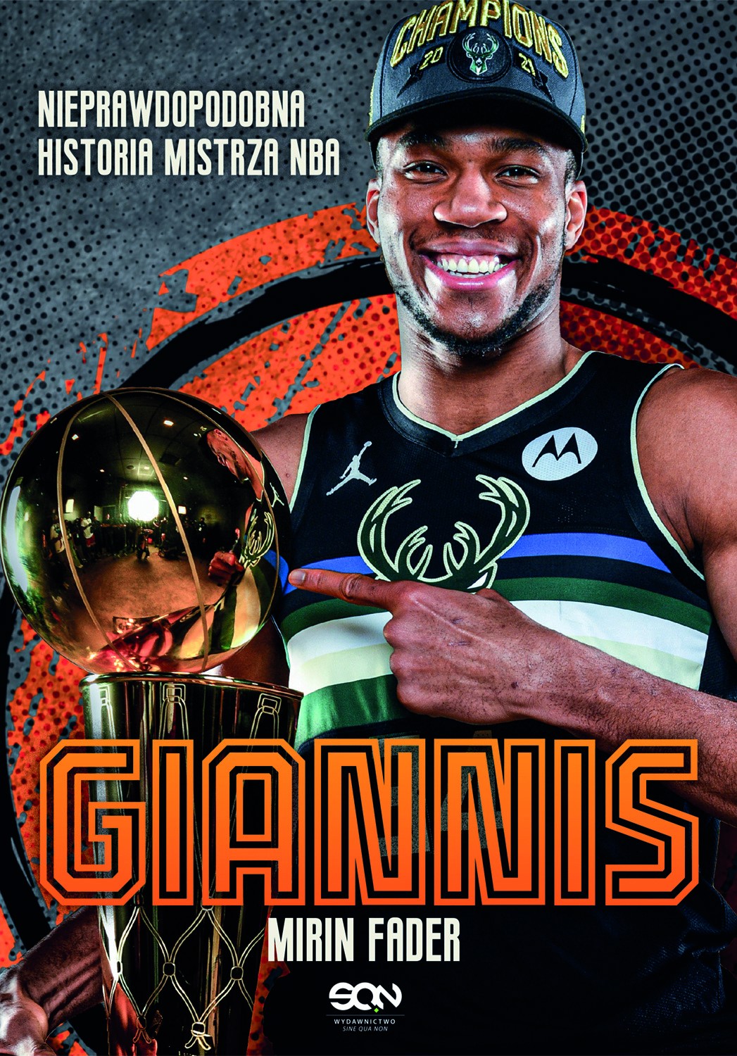 Okładka:Giannis. Nieprawdopodobna historia mistrza NBA 