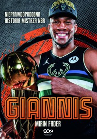 Giannis. Nieprawdopodobna historia mistrza NBA - Fader Mirin - ebook + książka