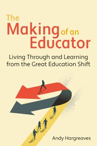 Making of an Educator - Andy Hargreaves - ebook