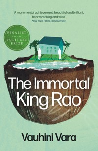 The Immortal King Rao - Vauhini Vara - ebook