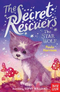 The Secret Rescuers: The Star Wolf - Paula Harrison - ebook