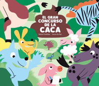 El gran concurso de la caca - Rafael Ordoñez - ebook