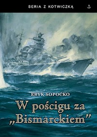 W pościgu za Bismarckiem - Sopoćko Eryk - książka