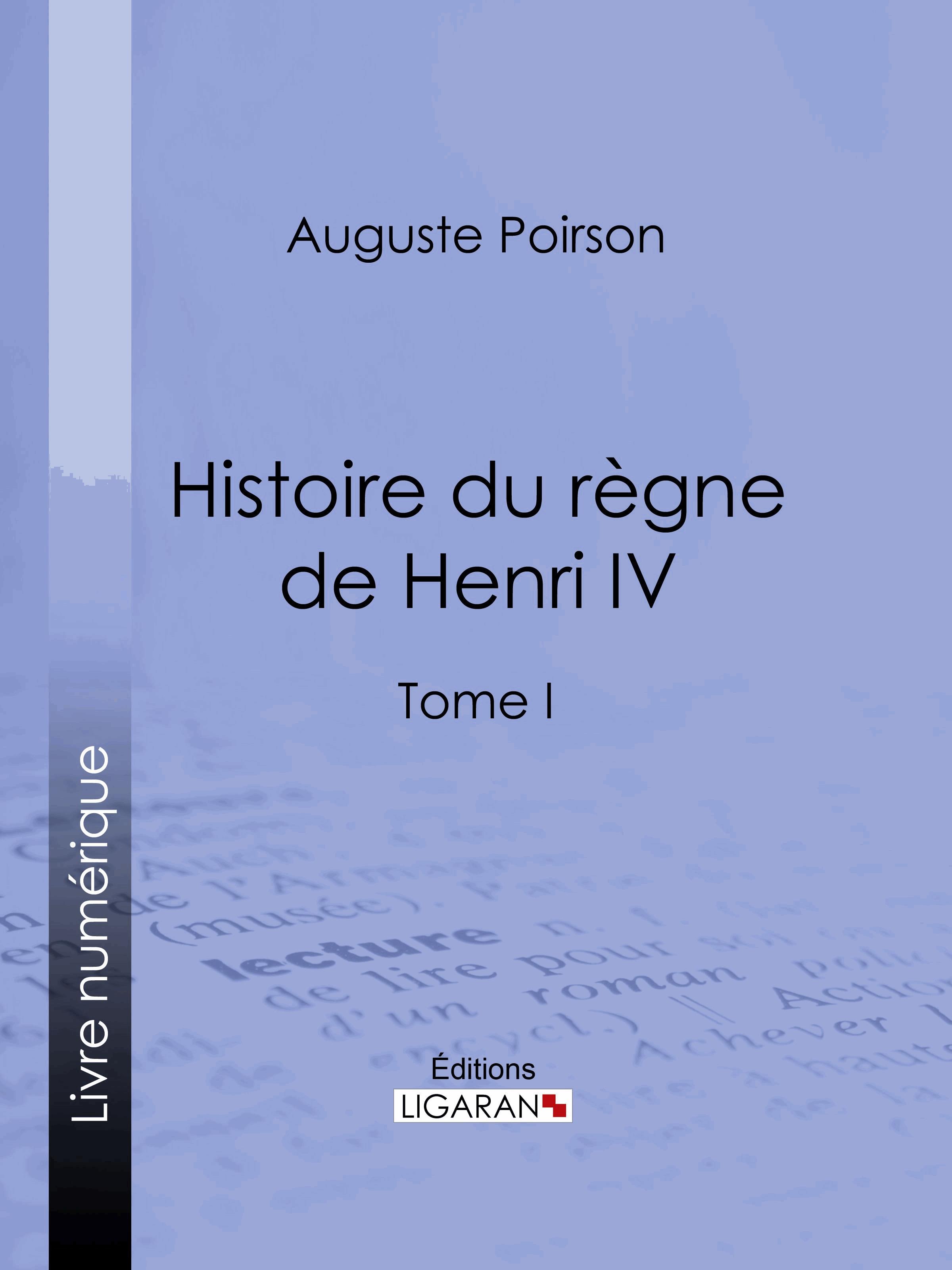 Histoire du règne de Henri IV
