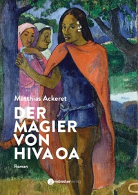 Der Magier von Hiva Oa - Matthias Ackeret - ebook