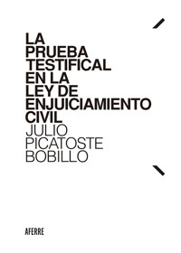 La prueba testifical en la Ley de Enjuiciamiento Civil - Julio Picatoste Bobillo - ebook