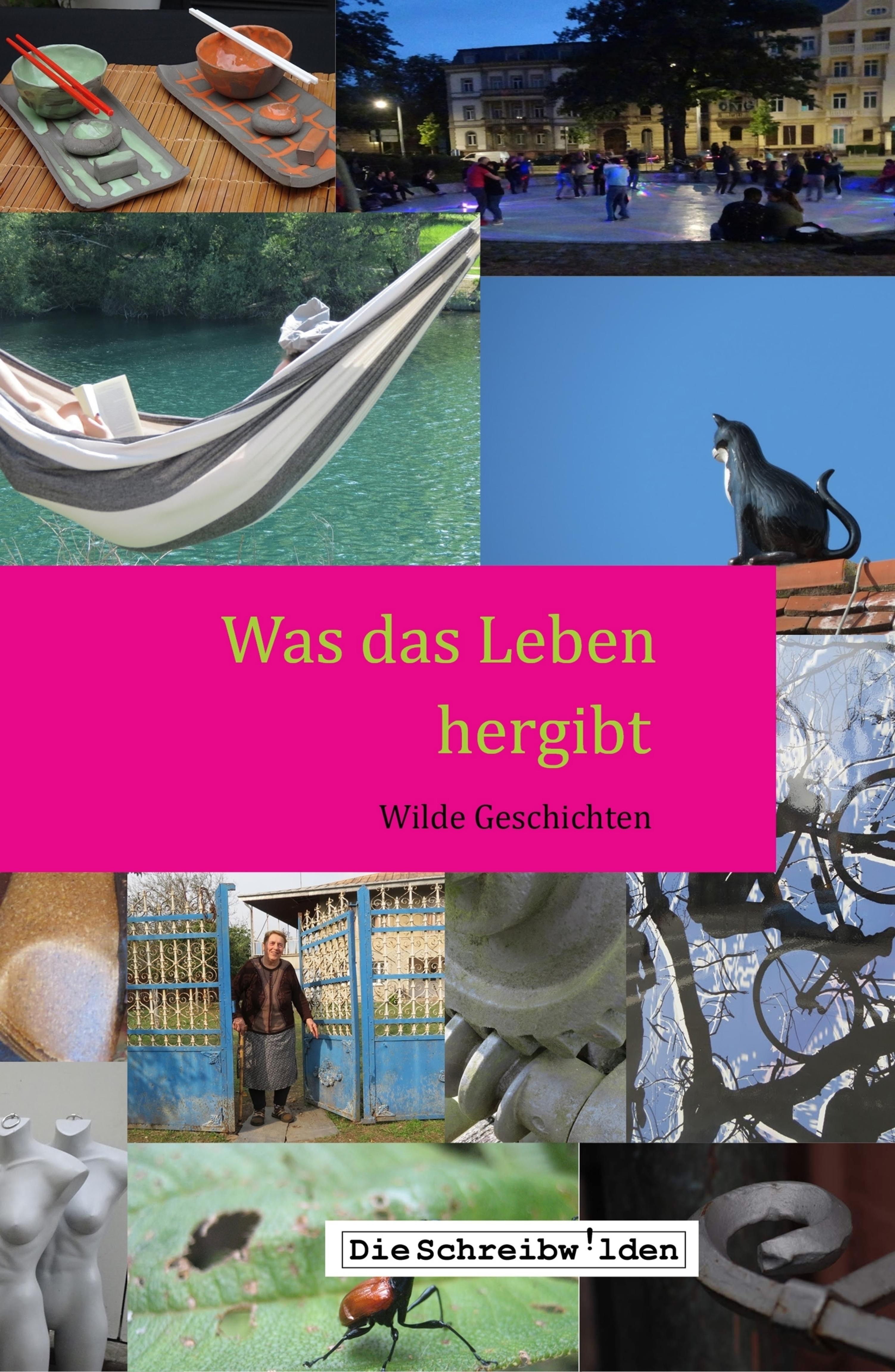 Was das Leben hergibt