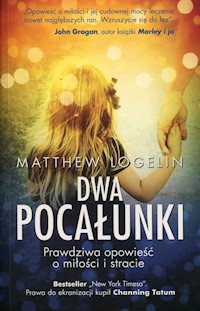 Dwa pocałunki - Logelin Matthew - książka
