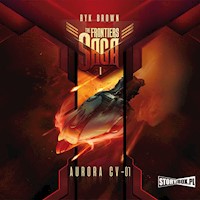 The Frontiers Saga. Tom 1. Aurora CV-01 - Brown, Ryk - ebook + audiobook