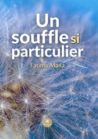 Un souffle si particulier - Fatima Mana - ebook