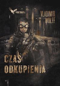 Czas odkupienia - Vladimir Wolff - ebook + audiobook